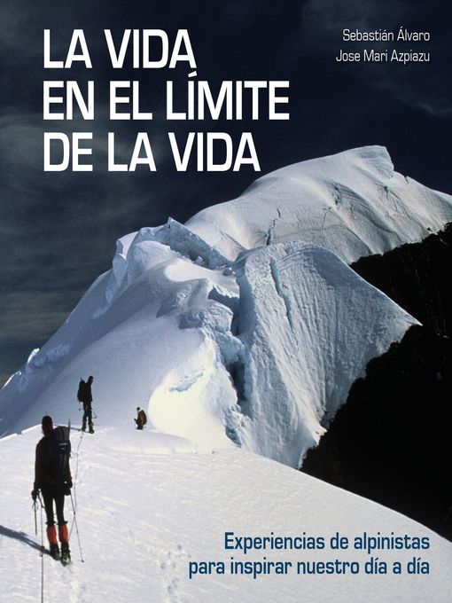 Title details for La vida en el límite de la vida by Sebastián Álvaro - Available